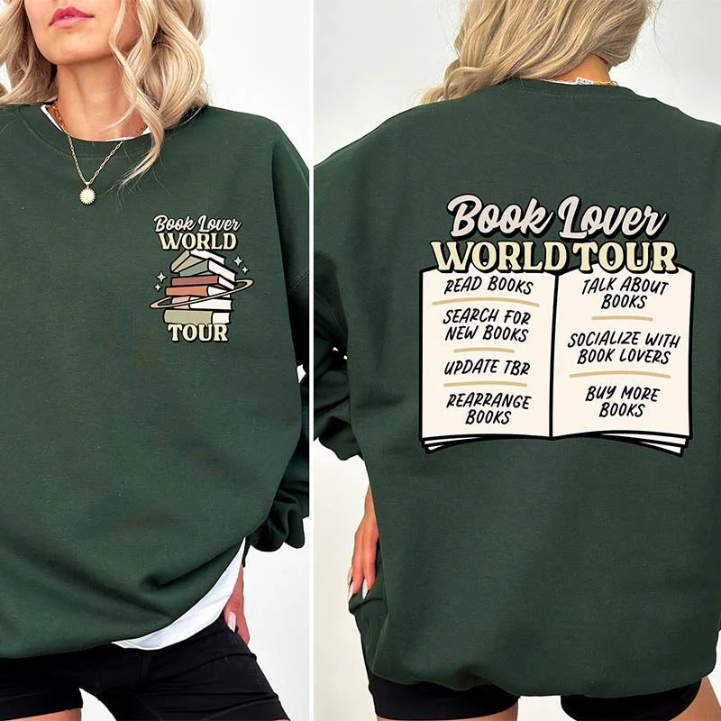 Sweatshirt for stylish off-duty outfits -Sweatshirts for staying warm while traveling -Book Lover World Tour Funny Bookish Sweatshirt