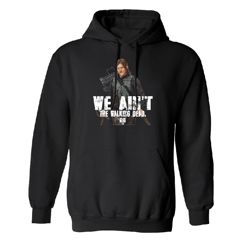 Hoodie for versatile activewear looks -Hoodie for hoodie for cold evenings -The Walking Dead We Ain't The Walking Dead Fleece Hooded Sweatshirt