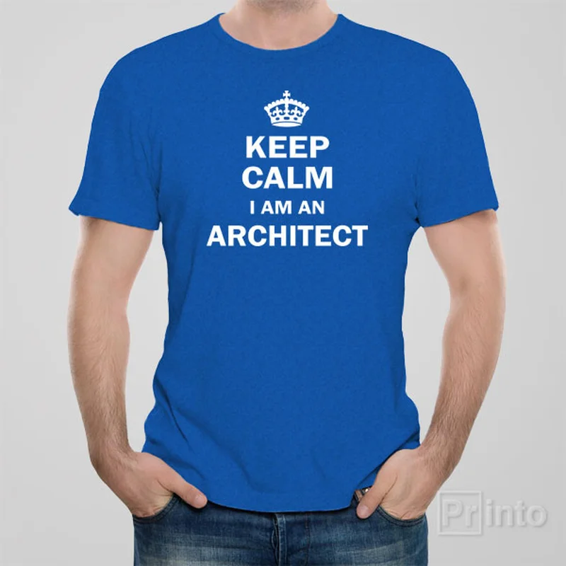 custom printed t-shirts -Keep calm I am an architect - T-shirt