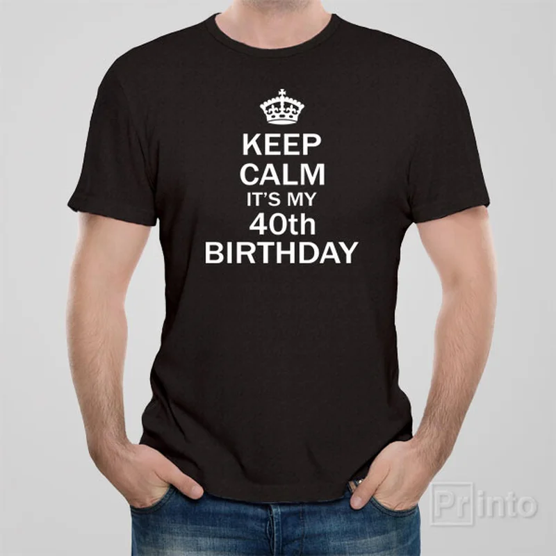 black holiday t-shirts -Keep calm it's my 40th birthday