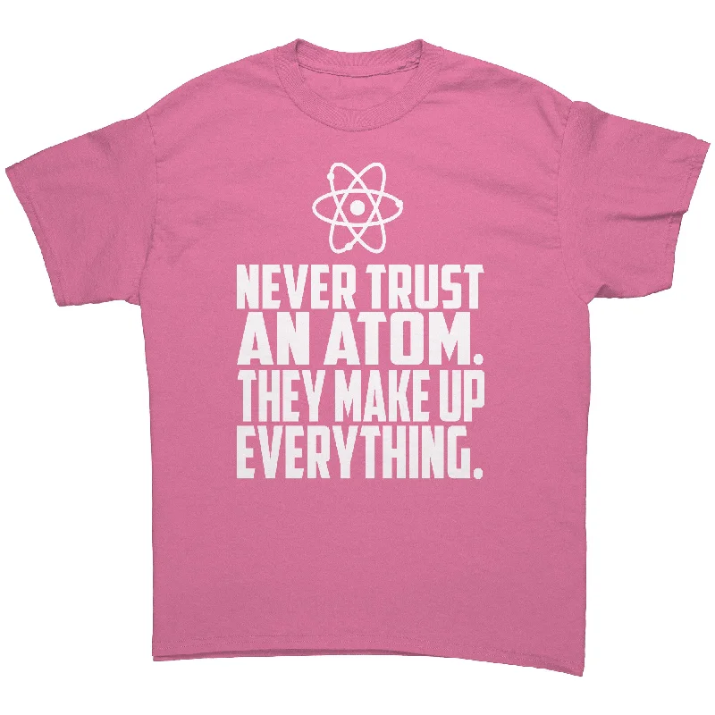 gaming travel t-shirts -Never Trust an Atom Unisex short sleeve t-shirt