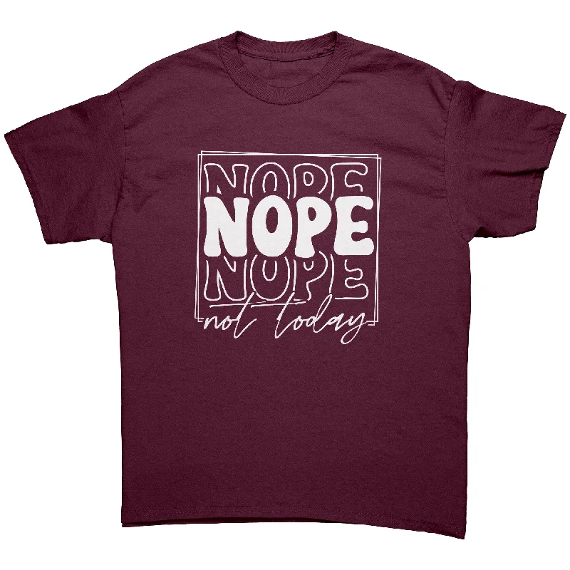 funny cartoon t-shirts -NOPE Not Today Unisex T-Shirt