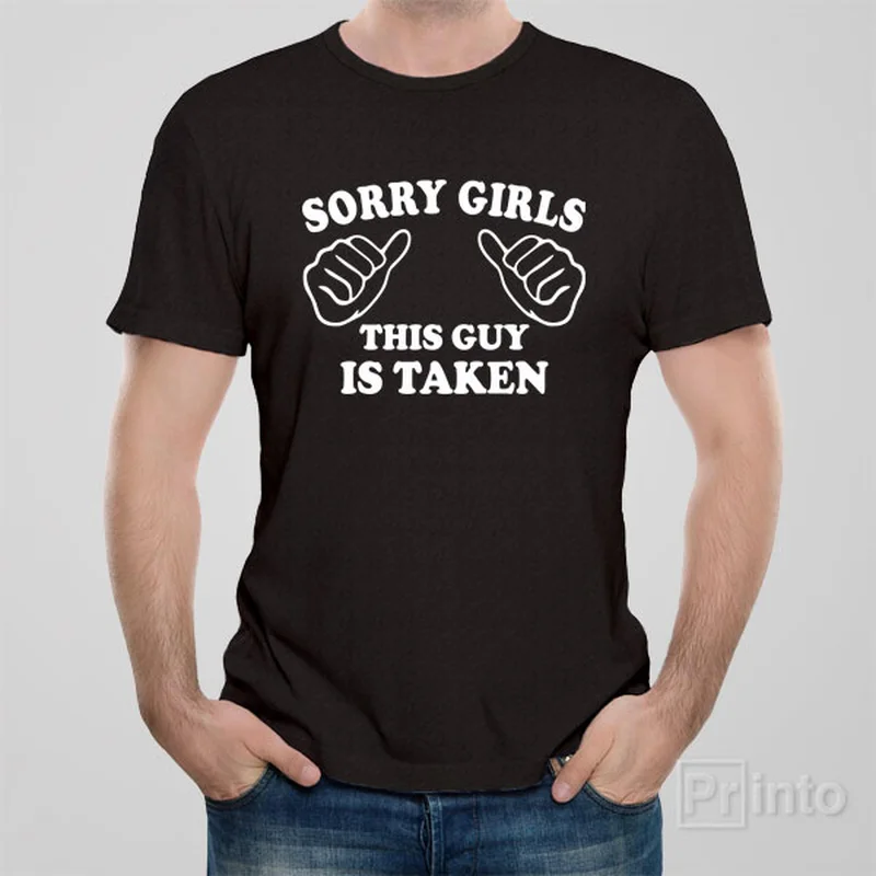 sports plain t-shirts -Sorry girls - this guy is taken - T-shirt